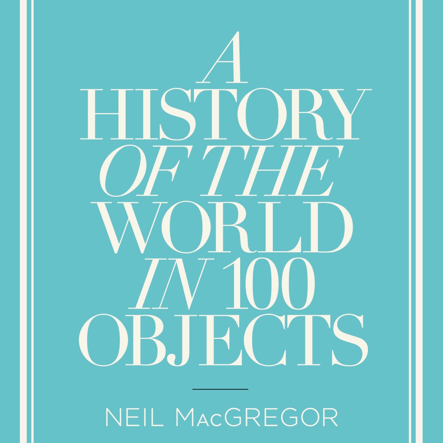 A History of the World in 100 Objects
