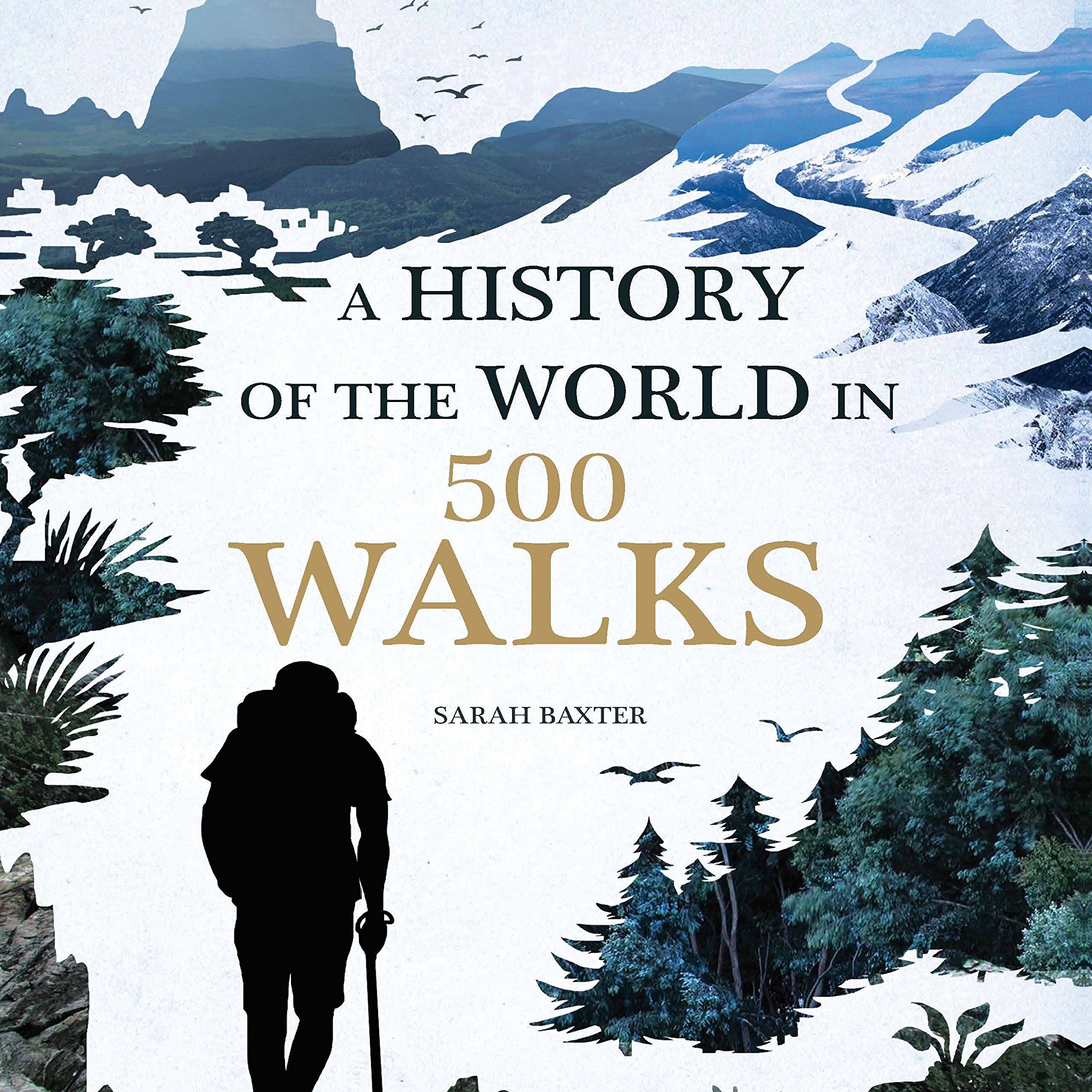A History of the World in 500 Walks