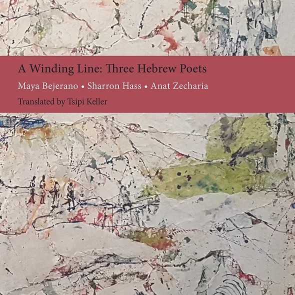 A Winding Line: Three Hebrew Poets