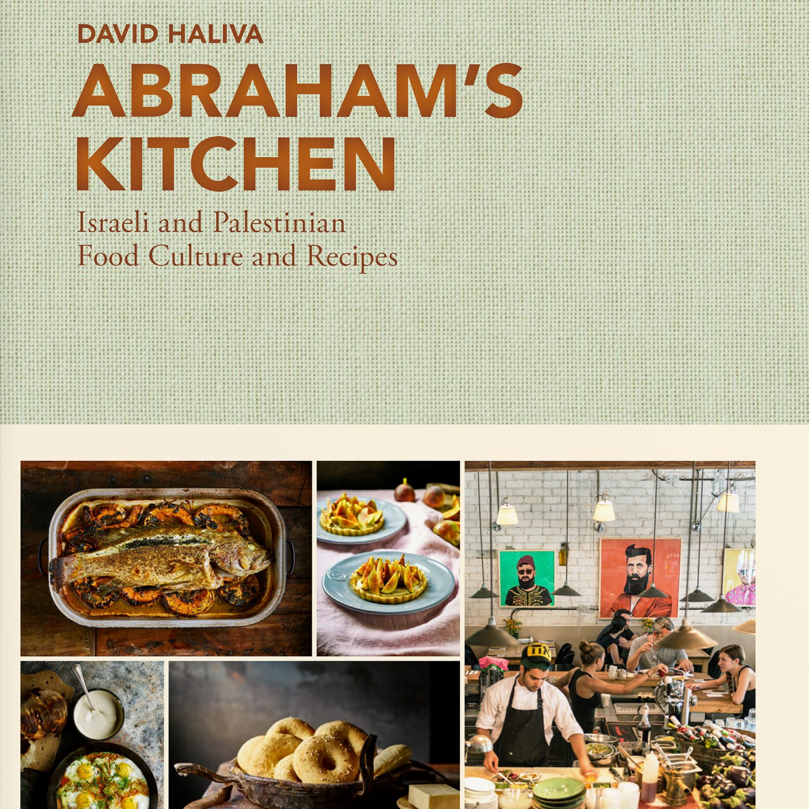 Abraham's Kitchen - Israeli and Palestinian Food Culture and Recipes