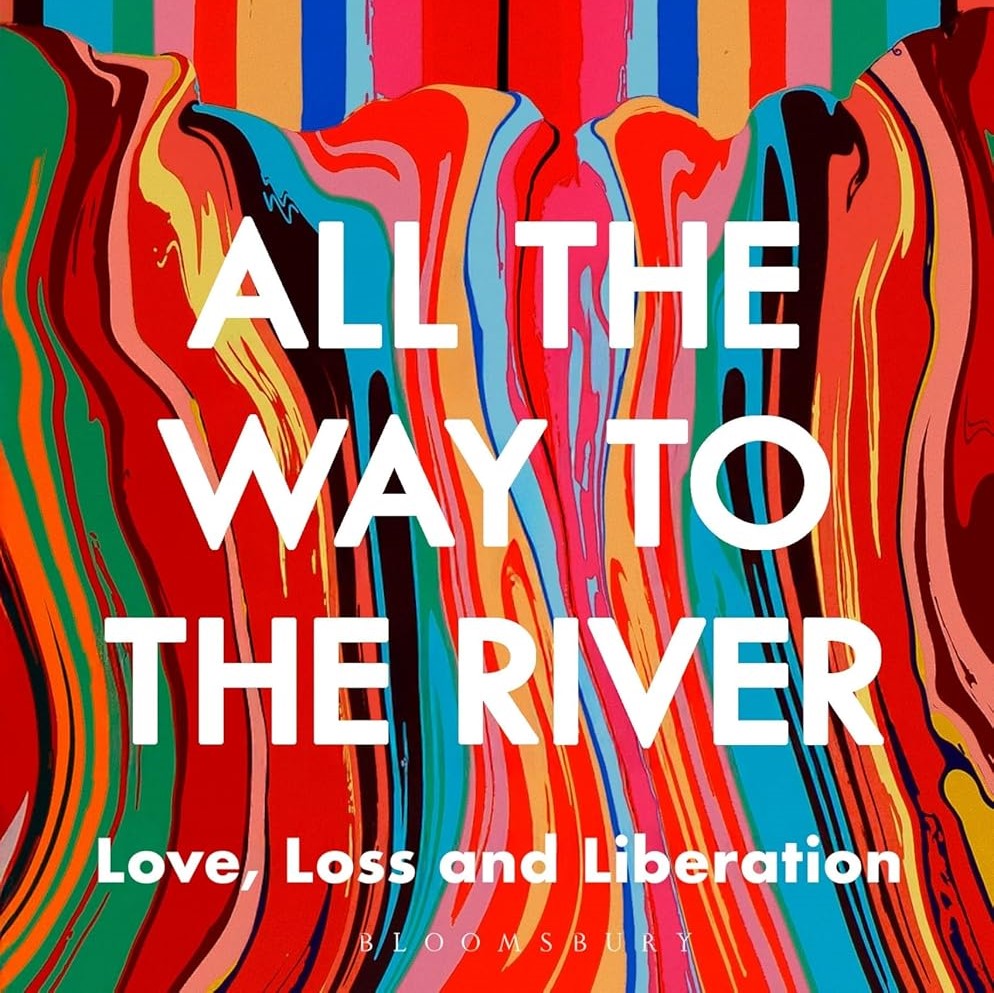 All the Way to the River