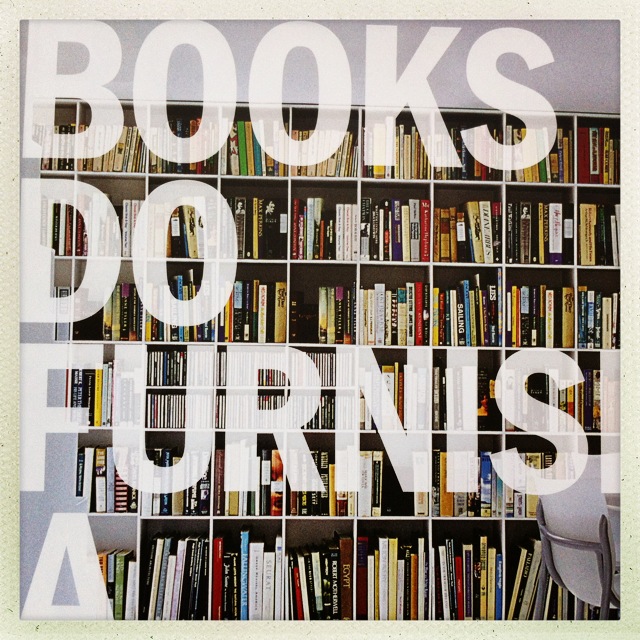 Books Do Furnish A Room
