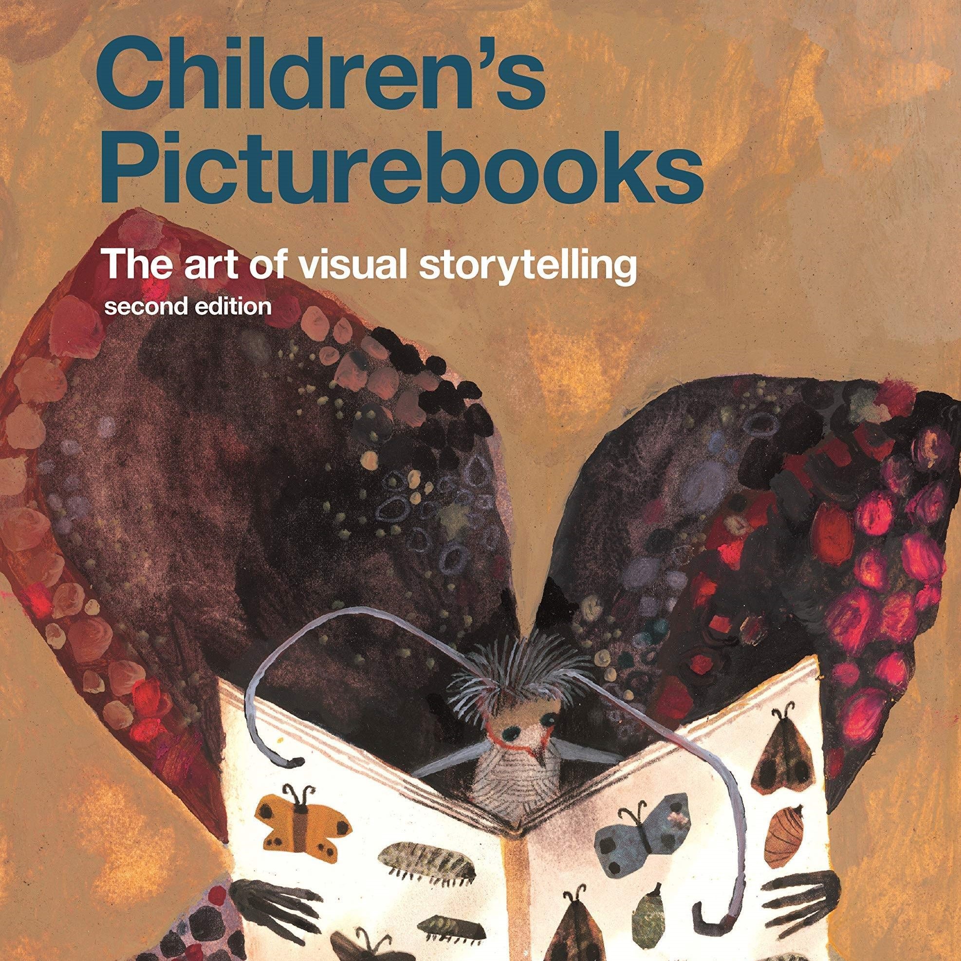 Children's Picturebooks: The Art of Visual Storytelling (Second Edition)