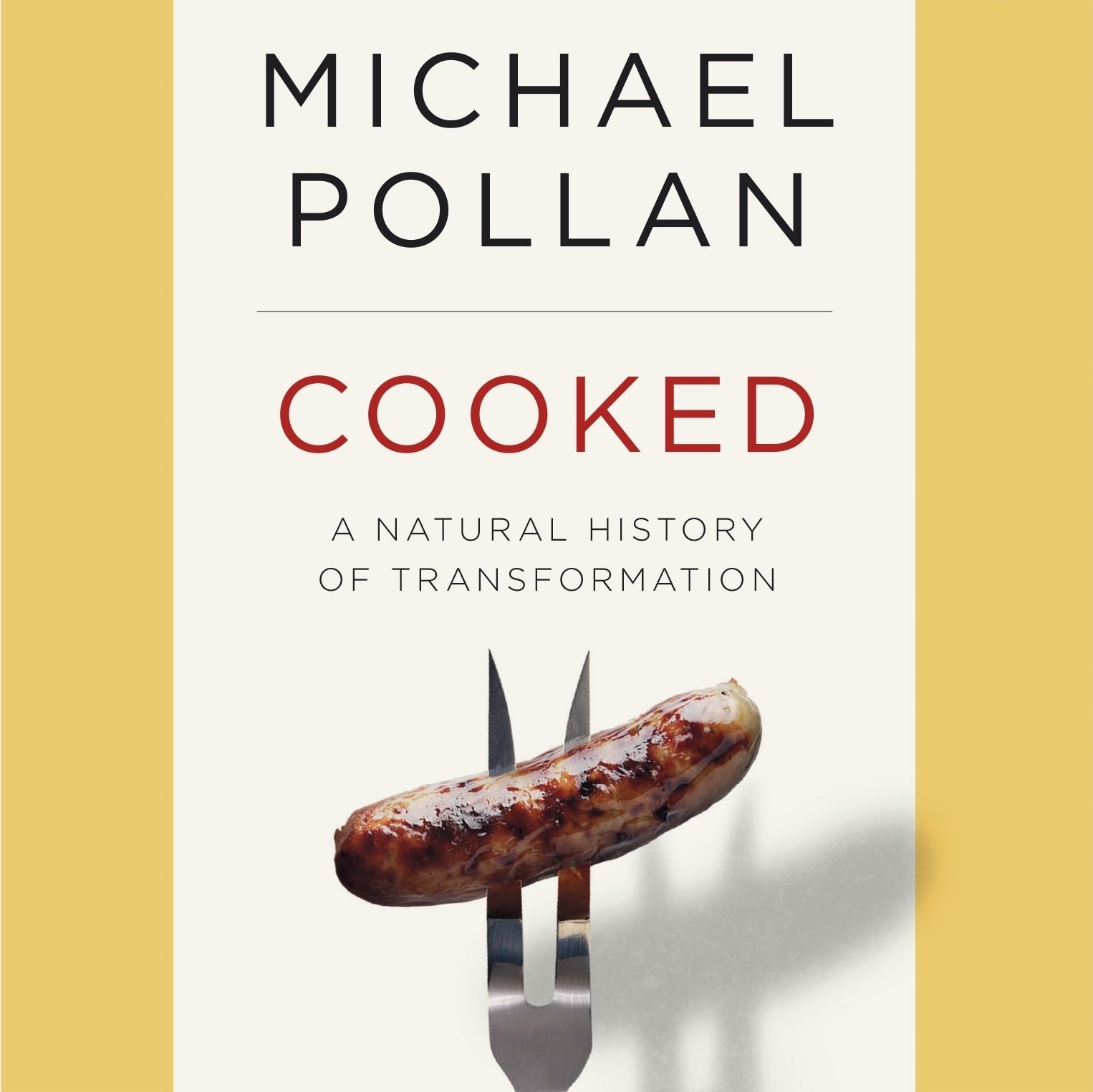 Cooked A Natural History of Transformation