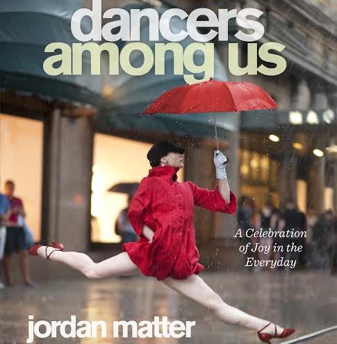 Dancers Among Us: A Celebration of Joy in the Everyday