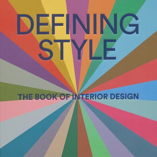 Defining Style: The Book of Interior Design