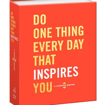 Do One Thing Every Day That Inspires You