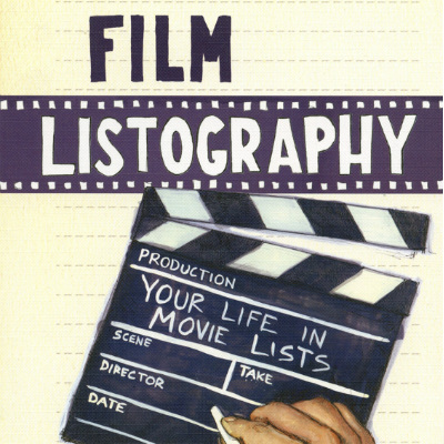 Film Listography: Your Life in Movie Lists