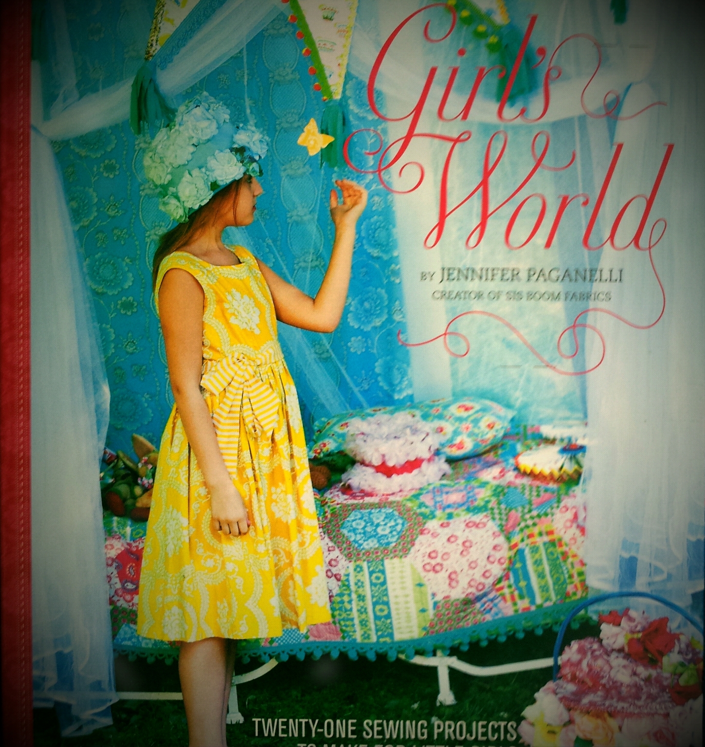 Girl's World - 21 Sewing Projects to Make for Little Girls
