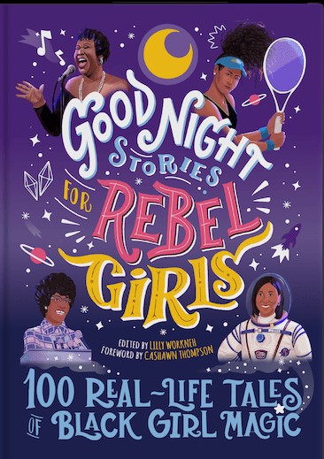 Good Night Stories for Rebel Girls 4 - Black Girl Magic
