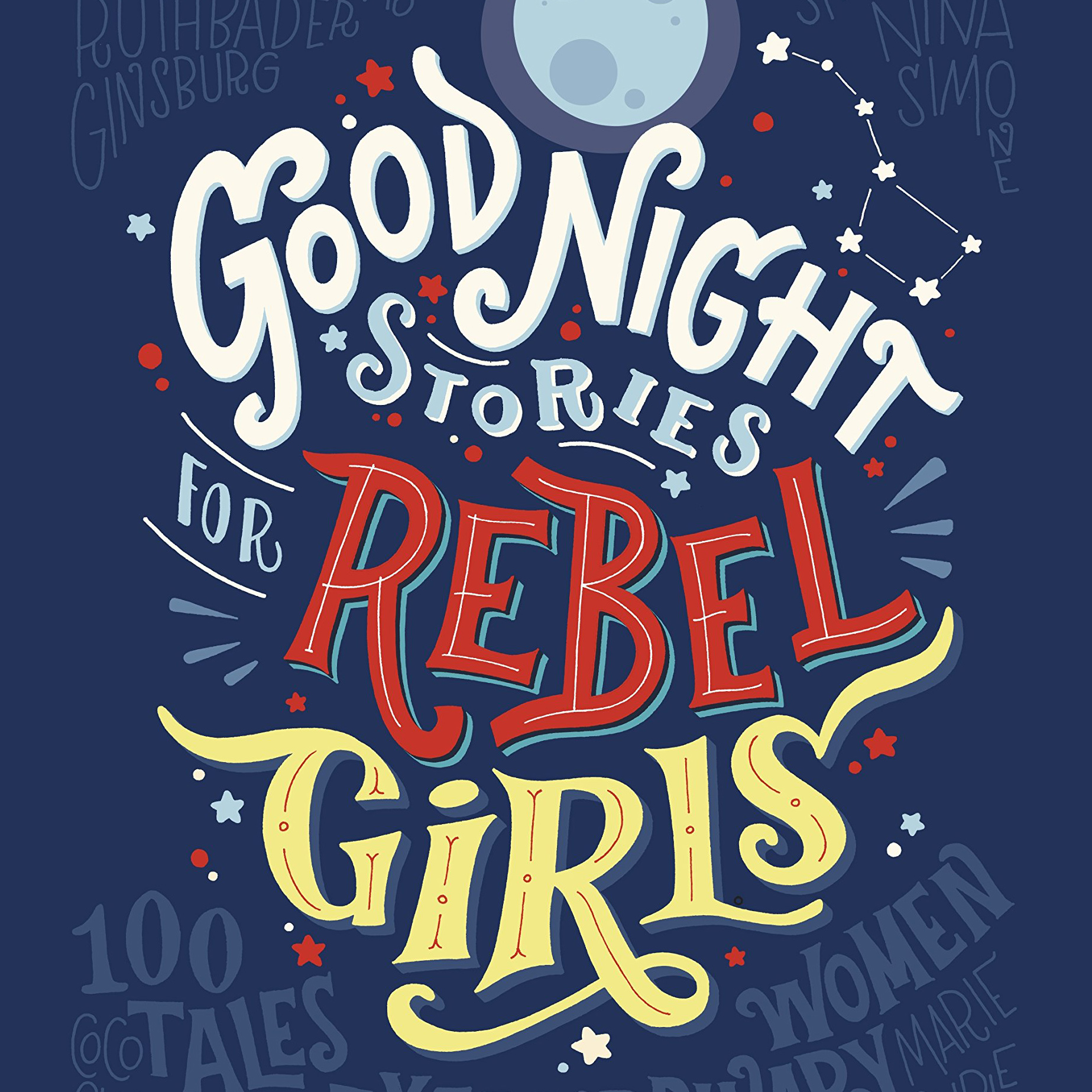 Good Night Stories for Rebel Girls