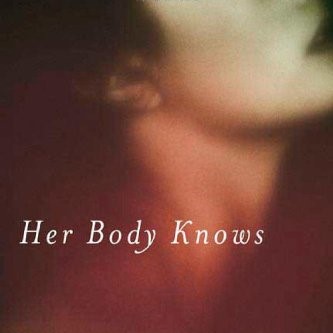 Her Body Knows: Two Novellas