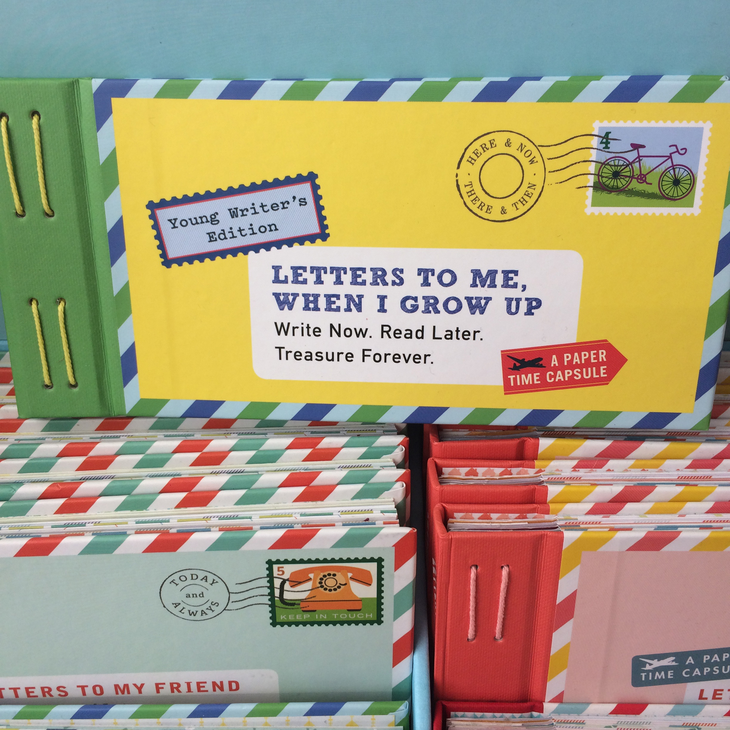 Letters to Me, When I Grow Up: Write Now. Read Later. Treasure Forever.