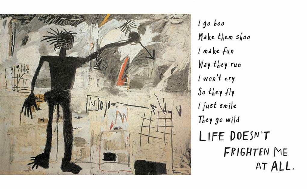 Life Doesn't Frighten Me