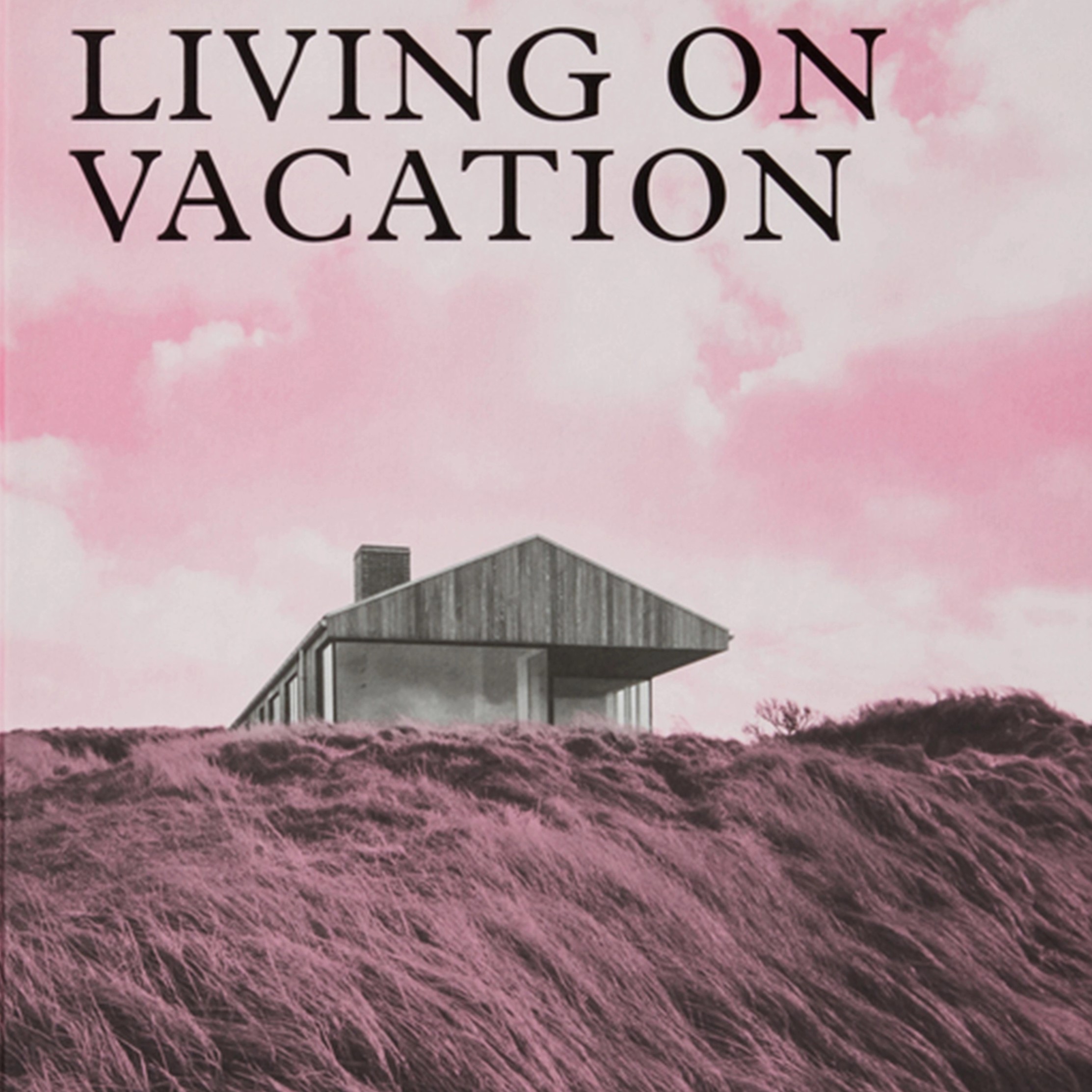Living on Vacation