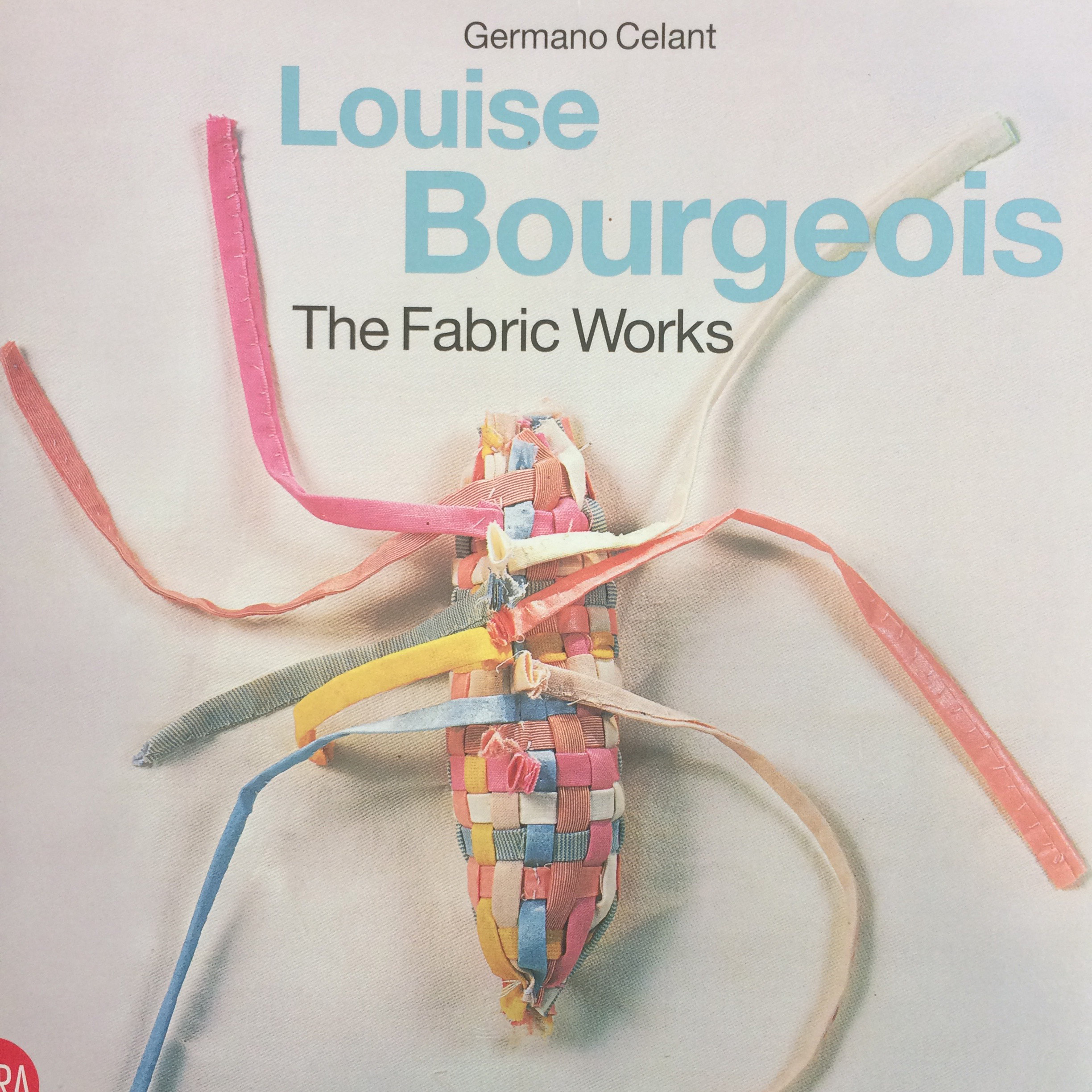 Louise Bourgeois: The Fabric Works