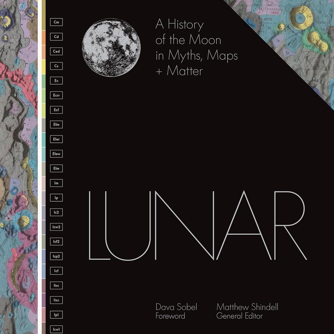 Lunar – A History of the Moon in Myths, Maps + Matter