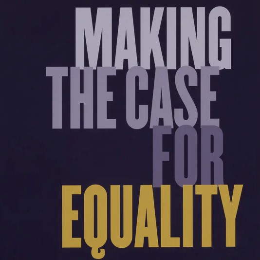 Making the Case for Equality