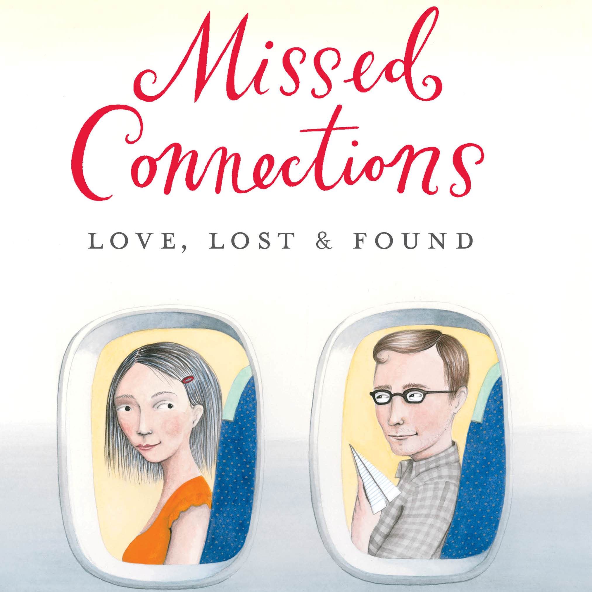 Missed Connections Love, Lost & Found