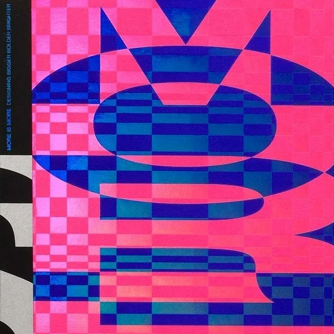 More is More: Designing Bigger, Bolder, Brighter