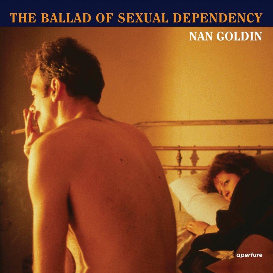 Nan Goldin: The Ballad of Sexual Dependency