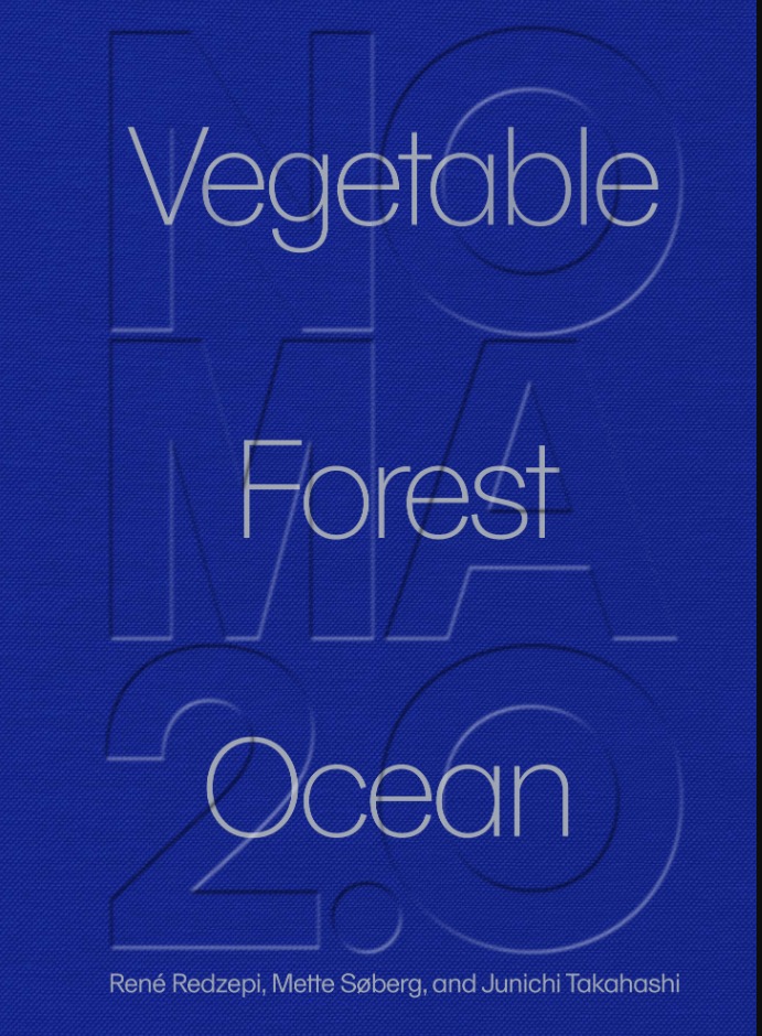 Noma 2.0 - Vegetable, Forest, Ocean
