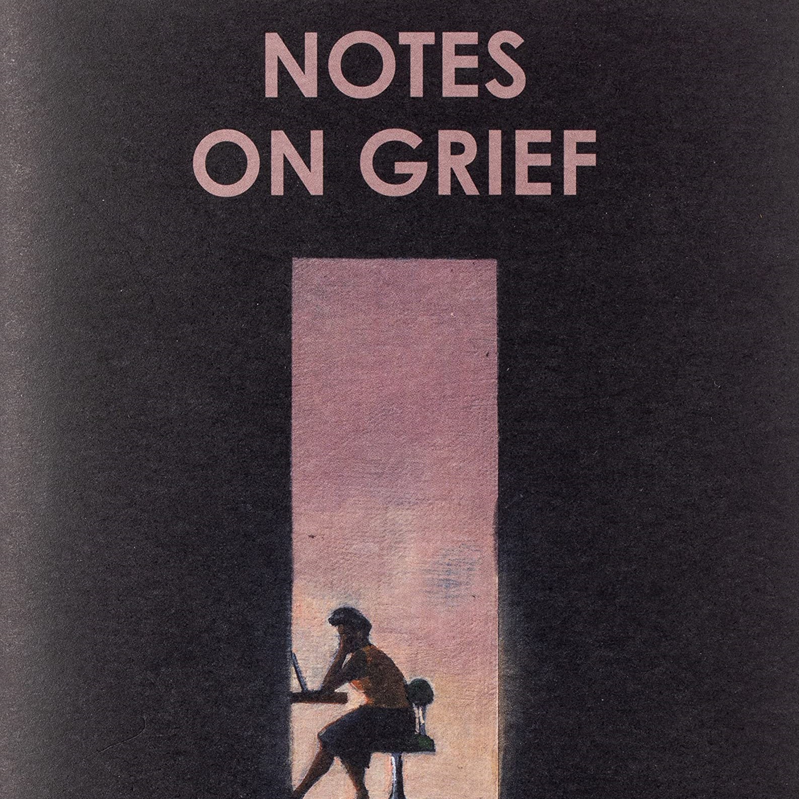 Notes on Grief