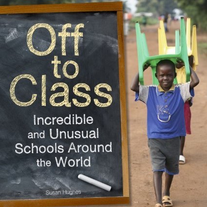 Off to Class - Incredible and Unusual Schools Around the World