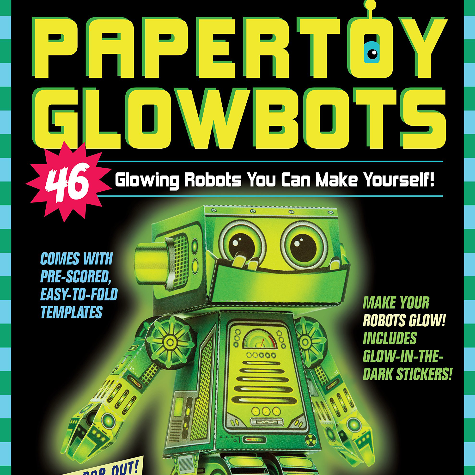Papertoy Glowbots: 46 Glowing Robots You Can Make Yourself!