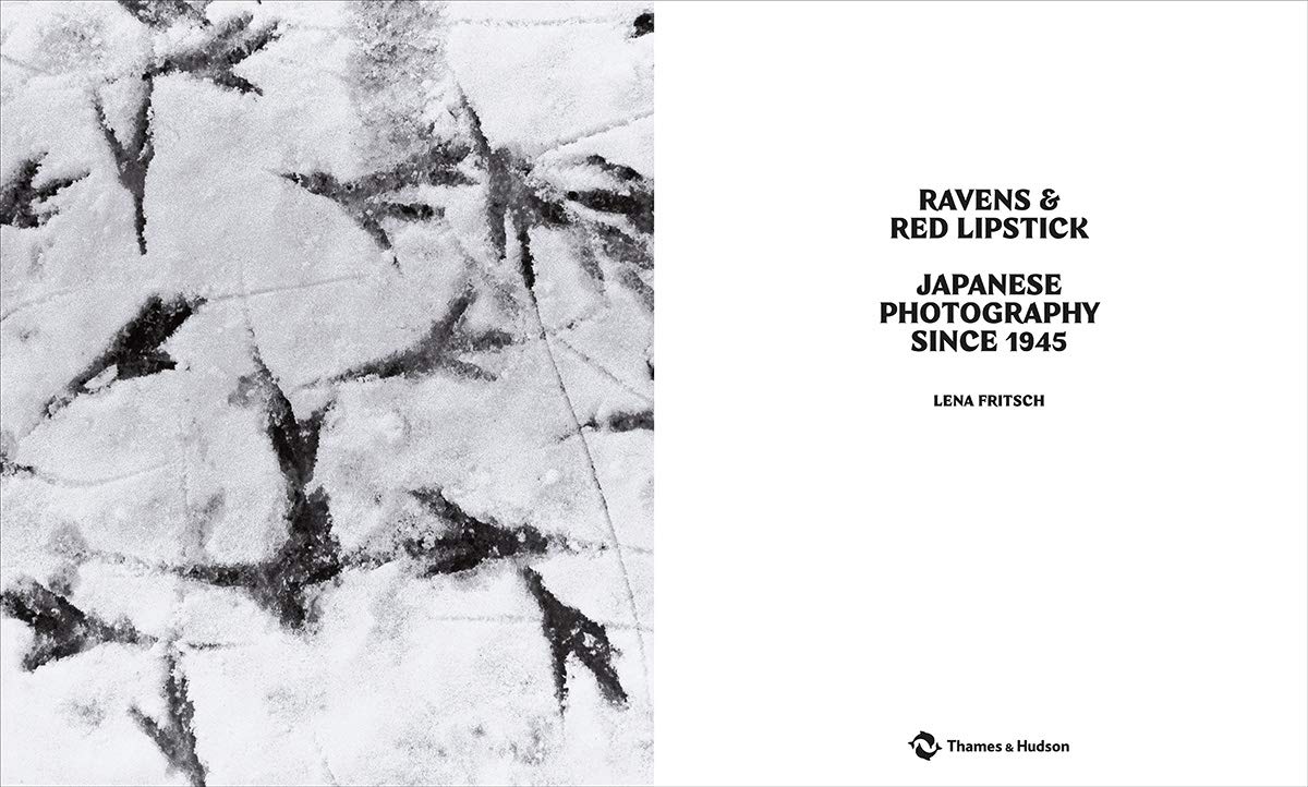 Ravens & Red Lipstick - Japanese Photography Since 1945