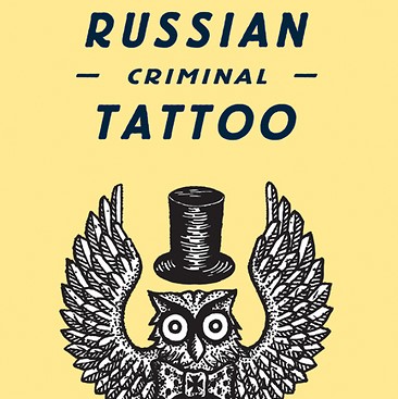 Russian Criminal Tattoo Encyclopaedia Volume III