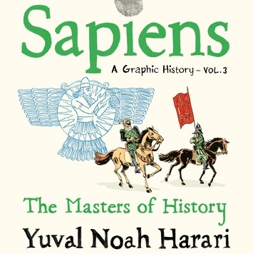 Sapiens: A Graphic History, Volume 3