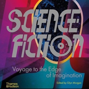 Science Fiction: Voyage to the Edge of Imagination