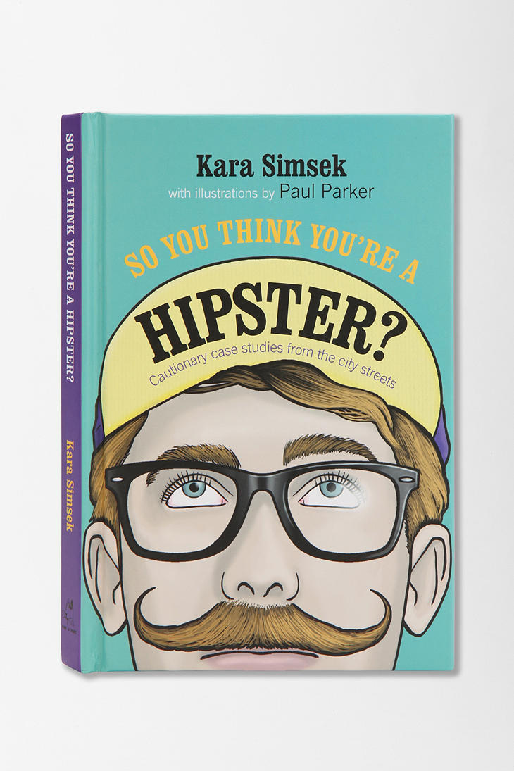 So You Think You're a Hipster
