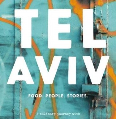 Tel Aviv - Food. People. Stories
