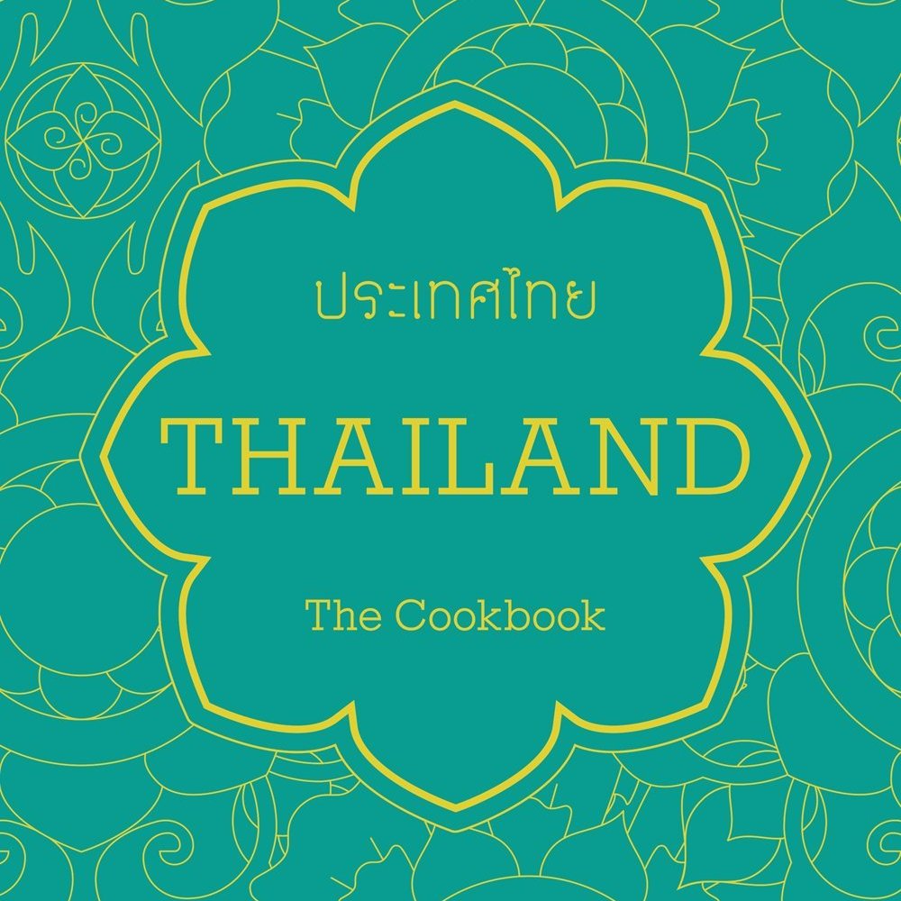 Thailand: The Cookbook