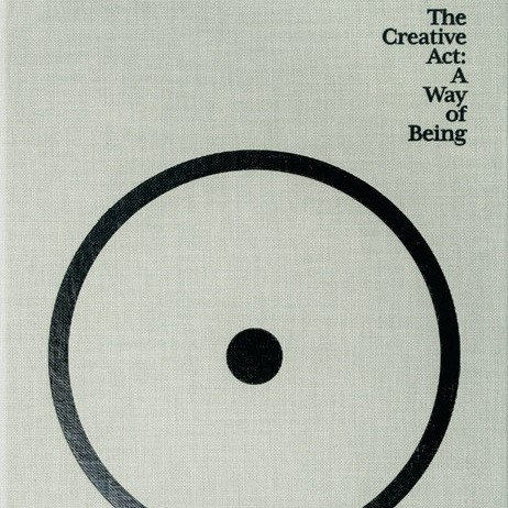 The Creative Act: A Way of Being