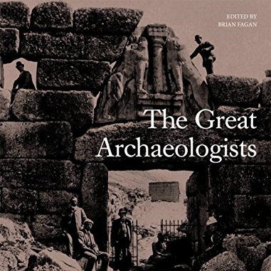 The Great Archaeologists