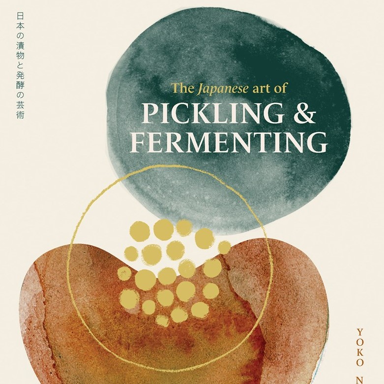 The Japanese Art of Pickling & Fermenting
