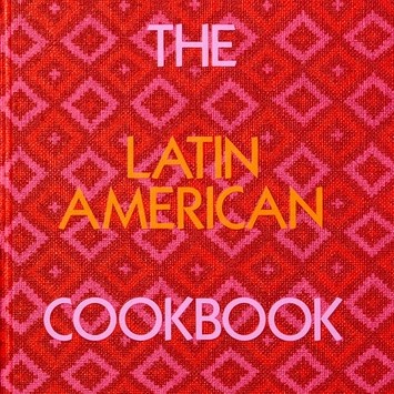 The Latin American Cookbook