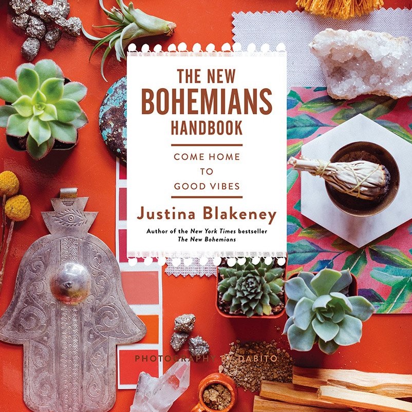 The New Bohemians Handbook: Come Home to Good Vibes