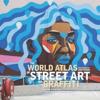 The World Atlas of Street Art and Graffiti