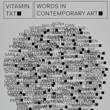 Vitamin Txt: Words in Contemporary Art