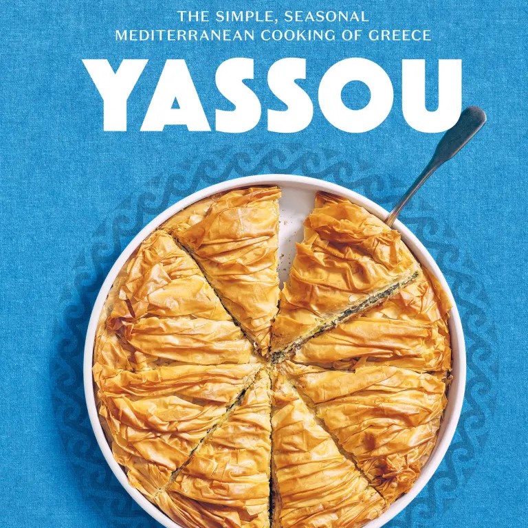 Yassou: The Simple Seasonal Mediterranean Cooking of Greece