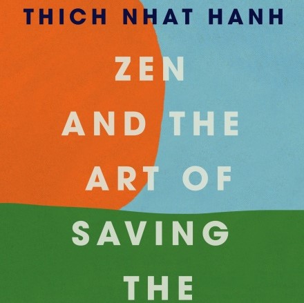 Zen and the Art of Saving the Planet
